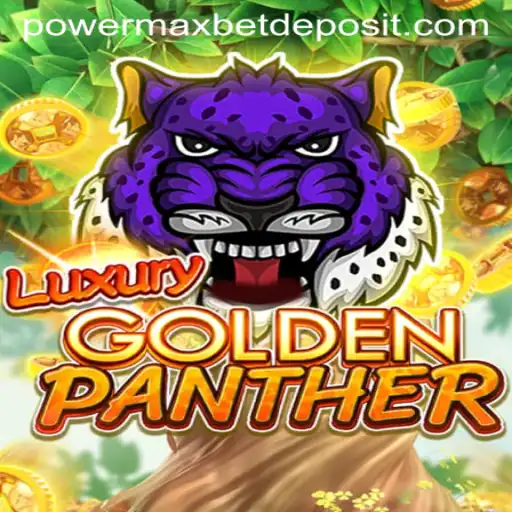 LUXURYGOLDENPANTHER: A Dazzling Adventure with PowerMaxBet