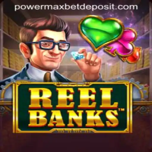 Unveiling the Exciting World of ReelBanks: A Deep Dive into PowerMaxBet